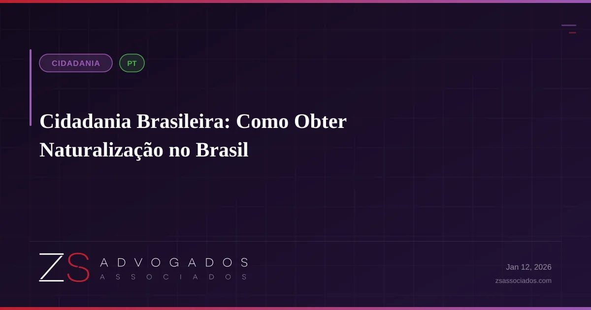 Ilustração sobre Cidadania Brasileira: Como Obter Naturalização no Brasil