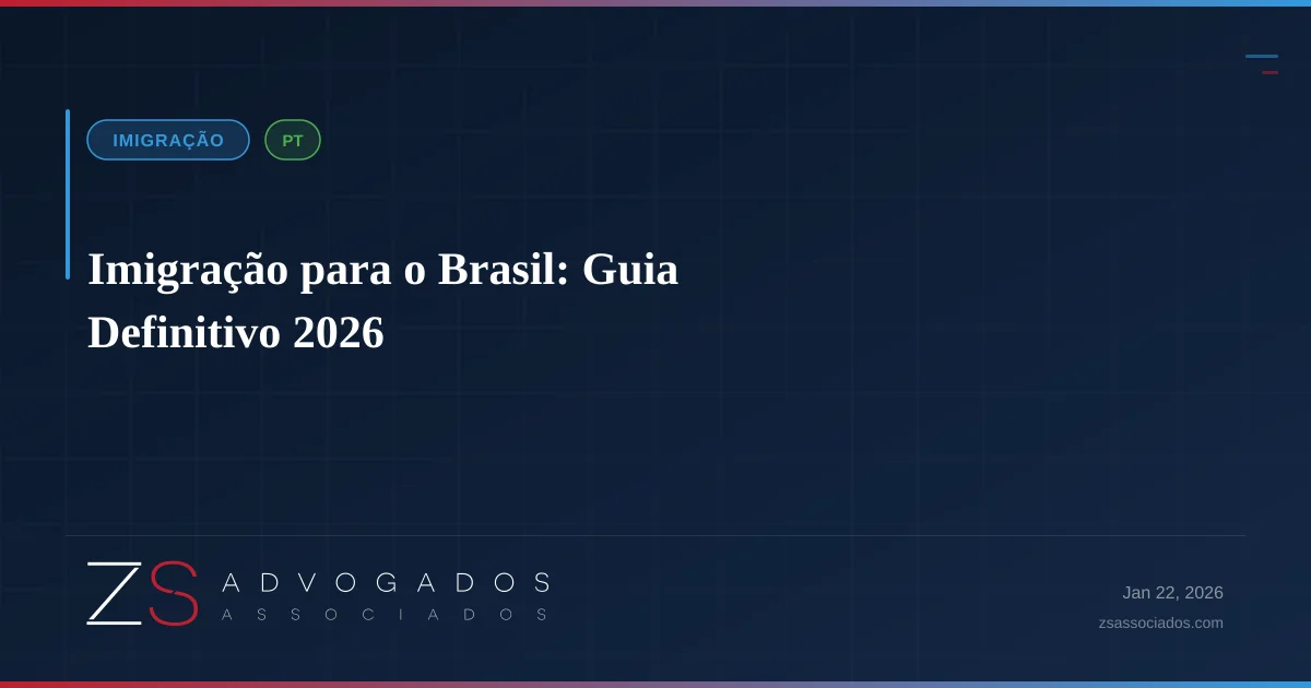Ilustração sobre Imigração para o Brasil: Guia Definitivo 2026