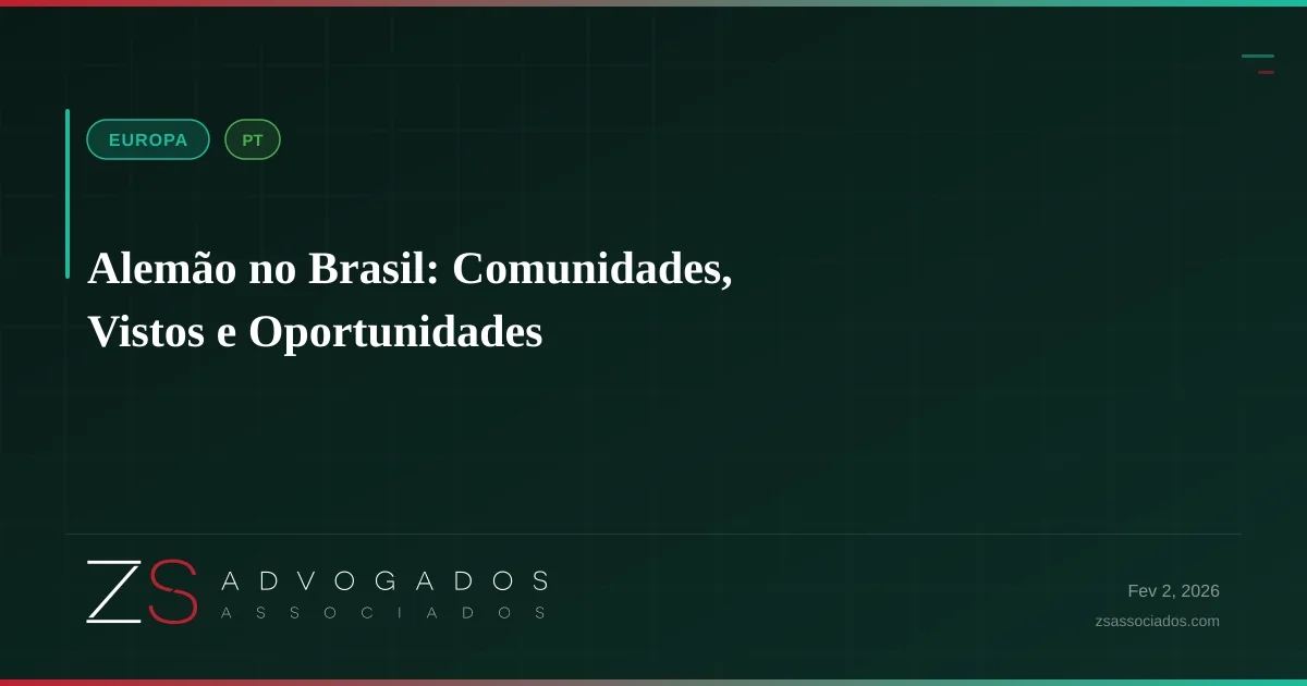 Alemão no Brasil: Comunidades, Vistos e Oportunidades