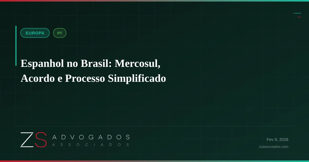 Espanhol no Brasil: Mercosul, Acordo e Processo Simplificado