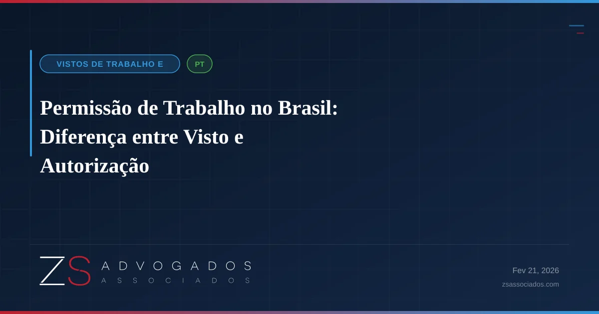 Ilustração sobre Permissão de Trabalho no Brasil: Diferença entre Visto e Autorização