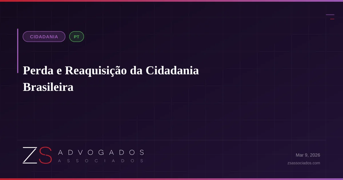 Perda e Reaquisição da Cidadania Brasileira