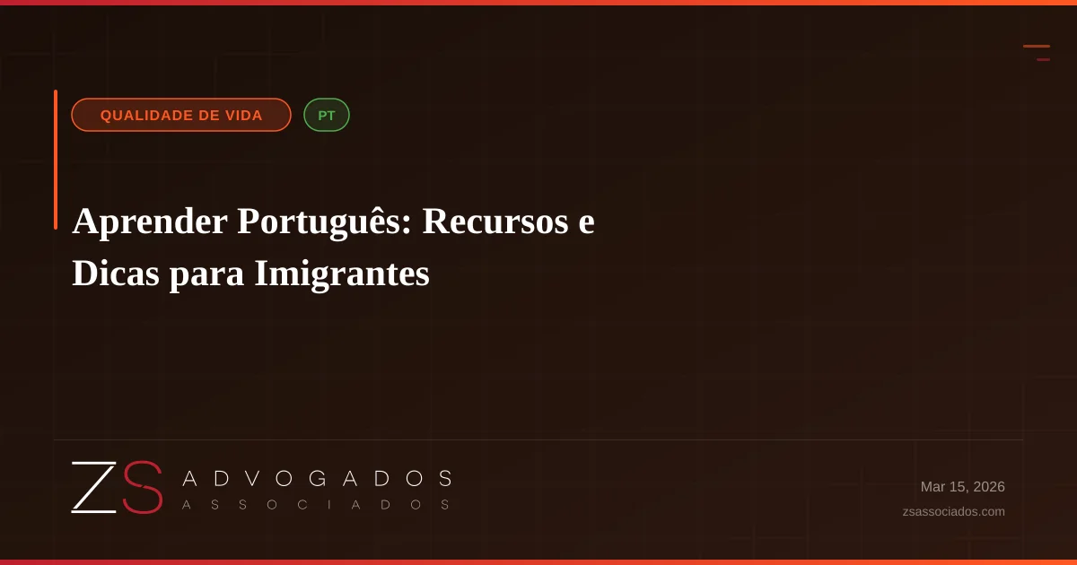 Aprender Português: Recursos e Dicas para Imigrantes