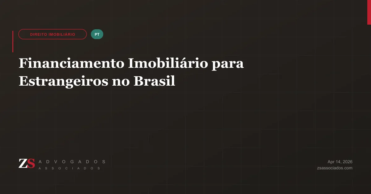 Financiamento imobiliário para estrangeiros com banco e documentos