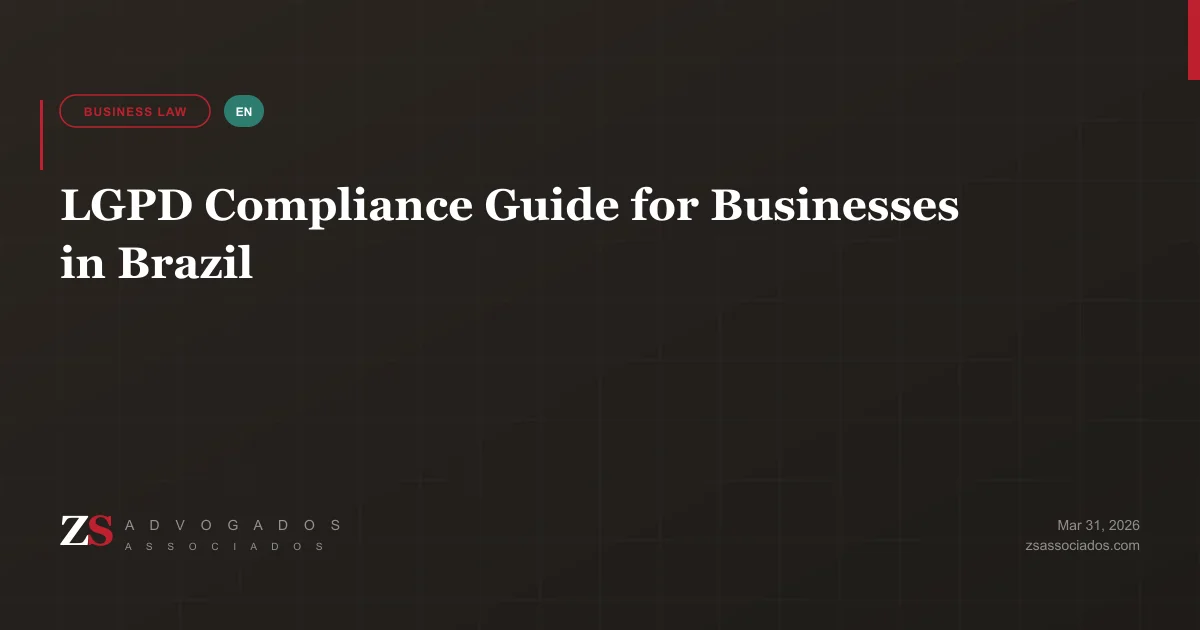 LGPD compliance guide for businesses in Brazil