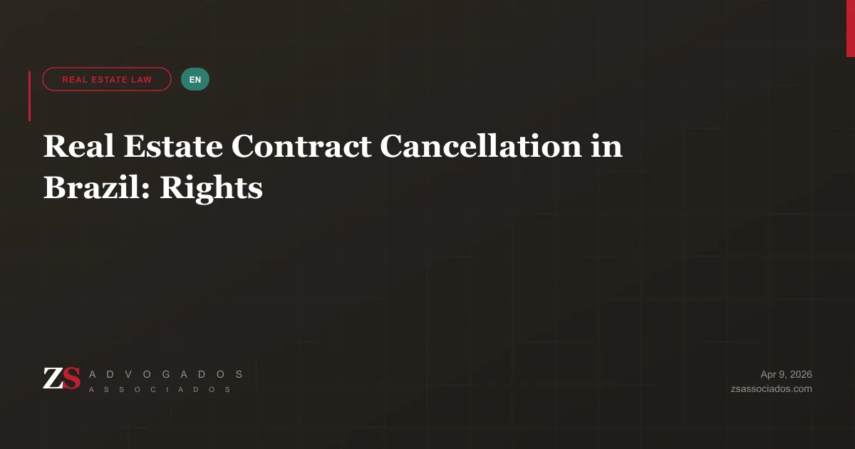 Real estate contract cancellation in Brazil with contract and buyer rights